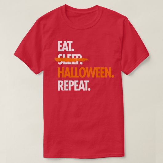 Eat Sleep Halloween Repeat Funny T-Shirt (Design vorne)