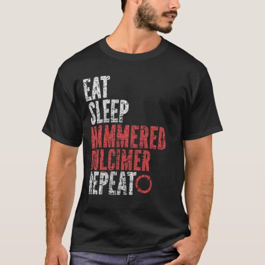 Eat Sleep Hammered dulcimer Wiederholung T-Shirt (Vorderseite)