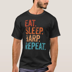 Eat Sleep Harp Repeat Harpist Harp Player Musical T-Shirt