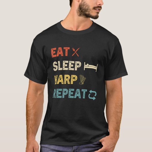 Eat Sleep Harp Repeat Harpist Orchestra Musical H T-Shirt (Vorderseite)