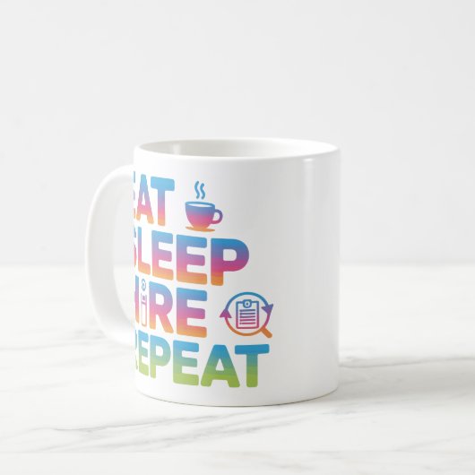 Eat Sleep Hire Repeat HR Admin Coffee Mug Kaffeetasse (Vorderseite Links)