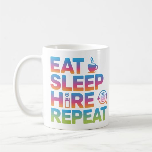 Eat Sleep Hire Repeat HR Admin Coffee Mug Kaffeetasse (Links)