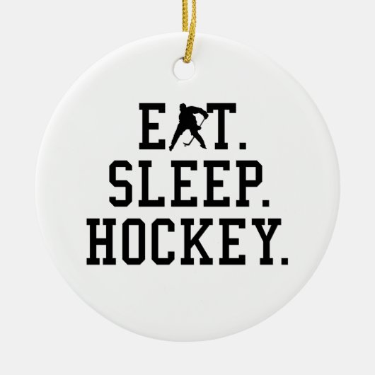 Eat Sleep Hockey - Hockey Liebhaber Keramik Ornament (Vorne)