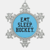 Eat Sleep Hockey - Hockey Liebhaber Schneeflocken Zinn-Ornament (Vorderseite)