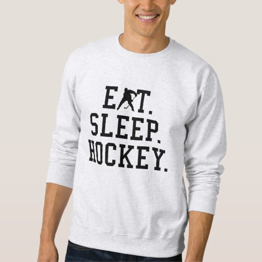 Eat Sleep Hockey - Hockey Liebhaber Sweatshirt (Vorderseite)