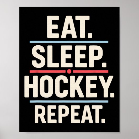 Eat Sleep Hockey Repeat Funny Player Fan Quote Poster (Vorne)