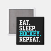 Eat Sleep Hockey Repeat - Hockey Liebhaber Magnet (Vorderseite/Rückseite)