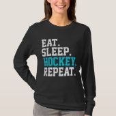 Eat Sleep Hockey Repeat - Hockey Liebhaber T-Shirt (Vorderseite)