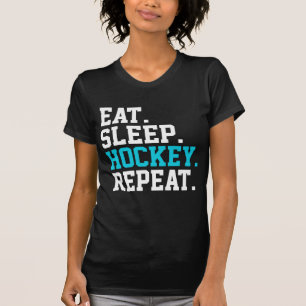 Eat Sleep Hockey Repeat - Hockey Liebhaber T-Shirt