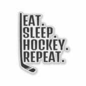 Eat Sleep Hockey Repeat Sticker (Vorderseite)