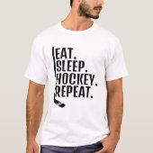 Eat Sleep Hockey Repeat T - Shirt (Vorderseite)