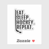 Eat Sleep Hockey Wiederholung Aufkleber (Blatt)