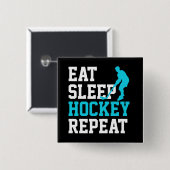 Eat Sleep Hockey Wiederholung Button (Vorne & Hinten)