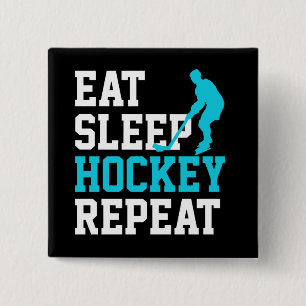 Eat Sleep Hockey Wiederholung Button