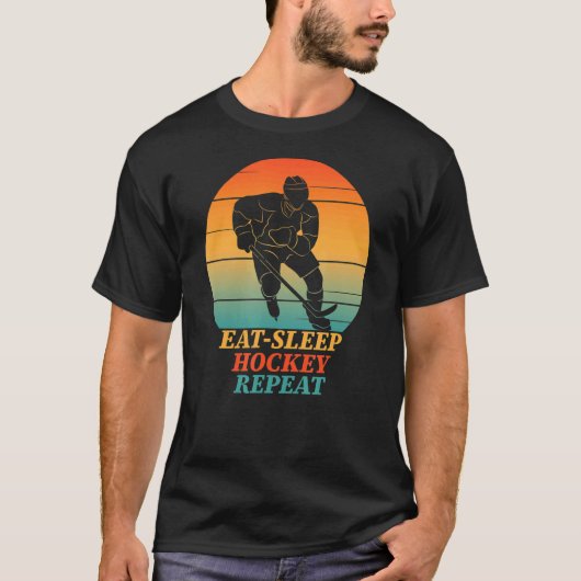 Eat Sleep Hockey Wiederholung Eishockey Spieler Vi T-Shirt (Vorderseite)