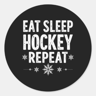 Eat Sleep Hockey Wiederholung Funny Winter Sports  Runder Aufkleber