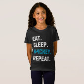 Eat Sleep Hockey Wiederholung Goalkeeper Toralie P T-Shirt (Vorne ganz)