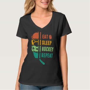 Eat Sleep Hockey Wiederholung Hockey Eishockey Hoc T-Shirt