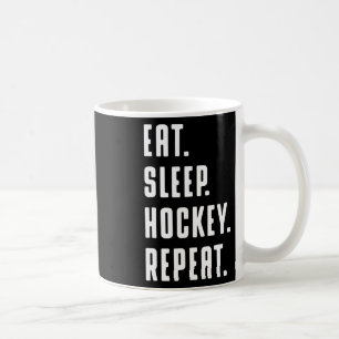 Eat Sleep Hockey Wiederholung lustige Grafik für F Kaffeetasse
