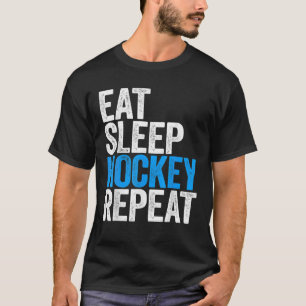 Eat Sleep Hockey Wiederholung Sport Game T-Shirt