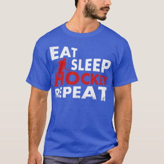 Eat Sleep Hockey Wiederholung T-Shirt