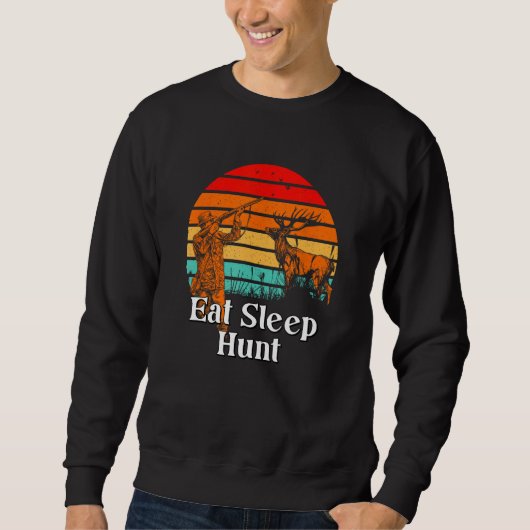 Eat Sleep Hunt Animal Stalking Lifestyle Grunter H Sweatshirt (Vorderseite)