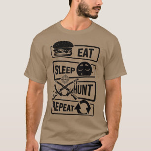 Eat Sleep Hunt Wiederholung Jagd Jäger Wald Jagd T-Shirt