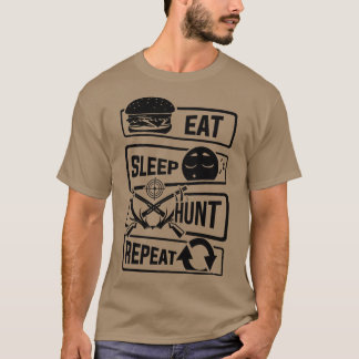 Eat Sleep Hunt Wiederholung Jagd Jäger Wald Jagd T-Shirt