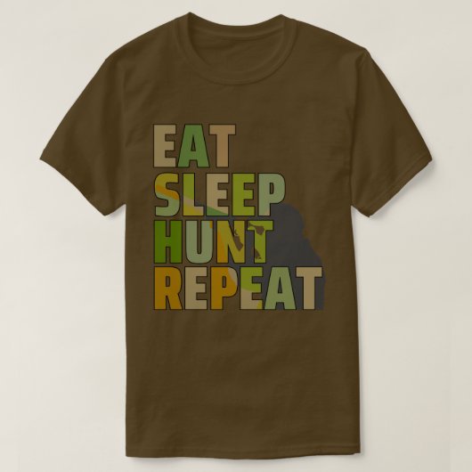 Eat Sleep Hunt Wiederholung T-Shirt (Design vorne)