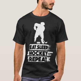 Eat Sleep Ice Hockey Wiederholung 3 T-Shirt