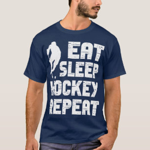 Eat Sleep Ice Hockey Wiederholung 7 T-Shirt