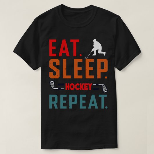 Eat Sleep Ice Hockey Wiederholung 9 T-Shirt (Design vorne)