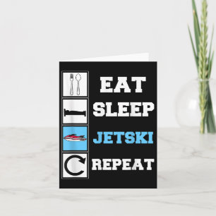 Eat Sleep Jetski Repeat Funny Jet Ski Karte