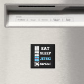 Eat Sleep Jetski Repeat Funny Jet Ski Magnet (In Situ (Geschirrspüler))