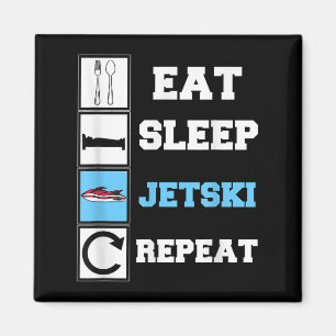 Eat Sleep Jetski Repeat Funny Jet Ski Magnet