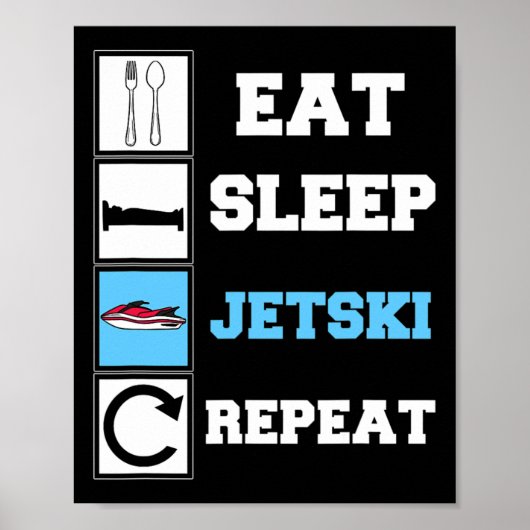 Eat Sleep Jetski Repeat Funny Jet Ski Poster (Vorne)