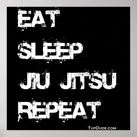 Eat Sleep Jiu Jitsu Repeat Poster (Vorne)