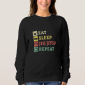 Eat Sleep Jiu Jitsu Wiederholung Brasilianischer J Sweatshirt (Vorderseite)