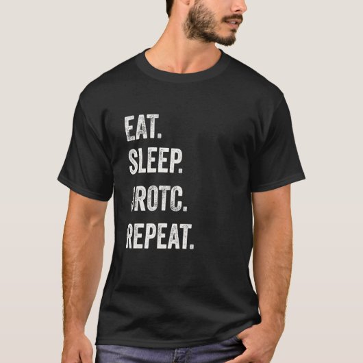 Eat Sleep JROTC Repeat Funny Junior ROTC US Distre T-Shirt (Vorderseite)
