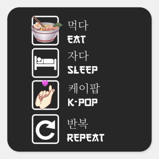Eat Sleep K-Pop Repeat Music Kpop Fan Quadratischer Aufkleber (Vorderseite)