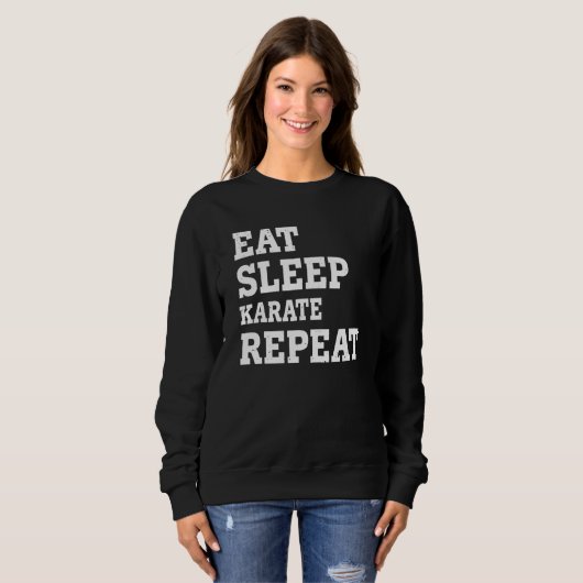 Eat Sleep Karate Repeat Sarcastic Sweatshirt (Vorne ganz)