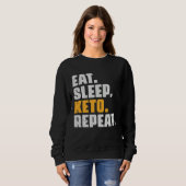 Eat Sleep Keto Repeat Diet Ketogenic Ketosis Vin Sweatshirt (Vorne ganz)