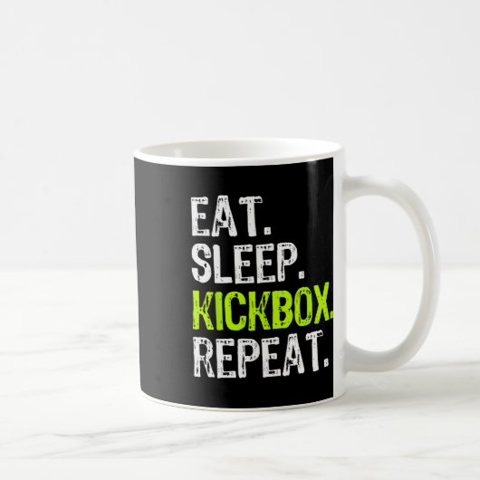 Eat Sleep Kickbox Repeat Kickboxing Kick Boxing Fu Kaffeetasse (Rechts)