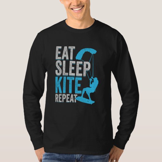 Eat Sleep Kite Repeat for a Kitesurfer T-Shirt (Vorderseite)