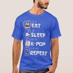 Eat Sleep Kpop Repeat Koreanischer Musikliebhaber  T-Shirt