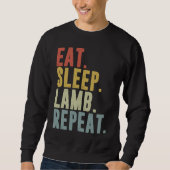 Eat Sleep Lamb Repeat  Lambing Sweatshirt (Vorderseite)