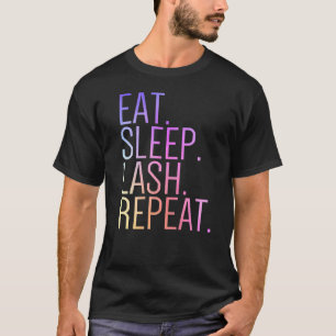 Eat Sleep Lash Wiederholung Eyelash Makeup Face La T-Shirt
