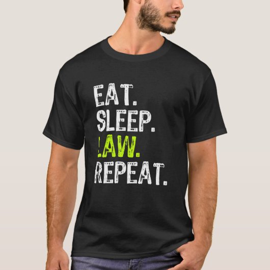 Eat Sleep Law Repeat Lawyer Funny Legal School Gif T-Shirt (Vorderseite)