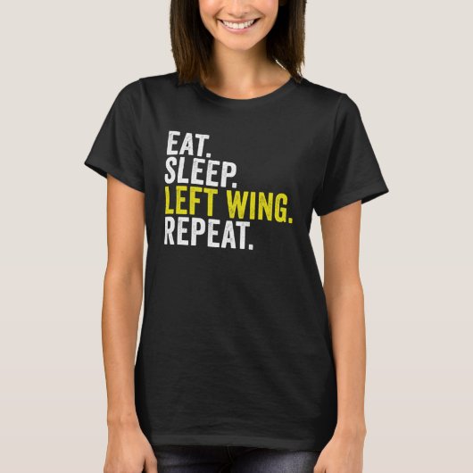 Eat Sleep Left Wing Repeat Rugby Winger T-Shirt (Vorderseite)