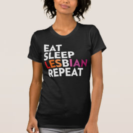 EAT SLEEP LESBIAN WIEDERHOLEN T-Shirt